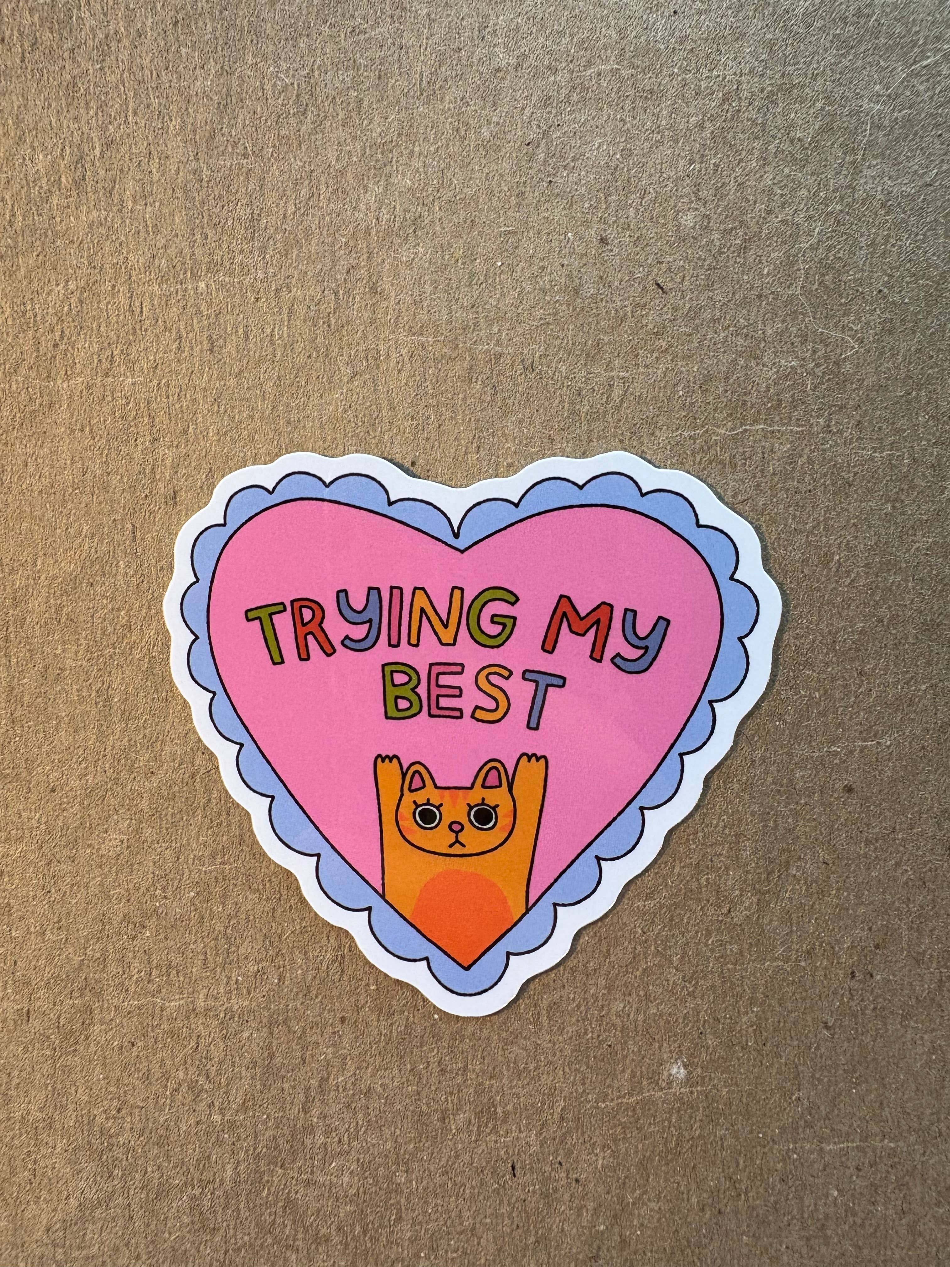 Trying My Best Sticker