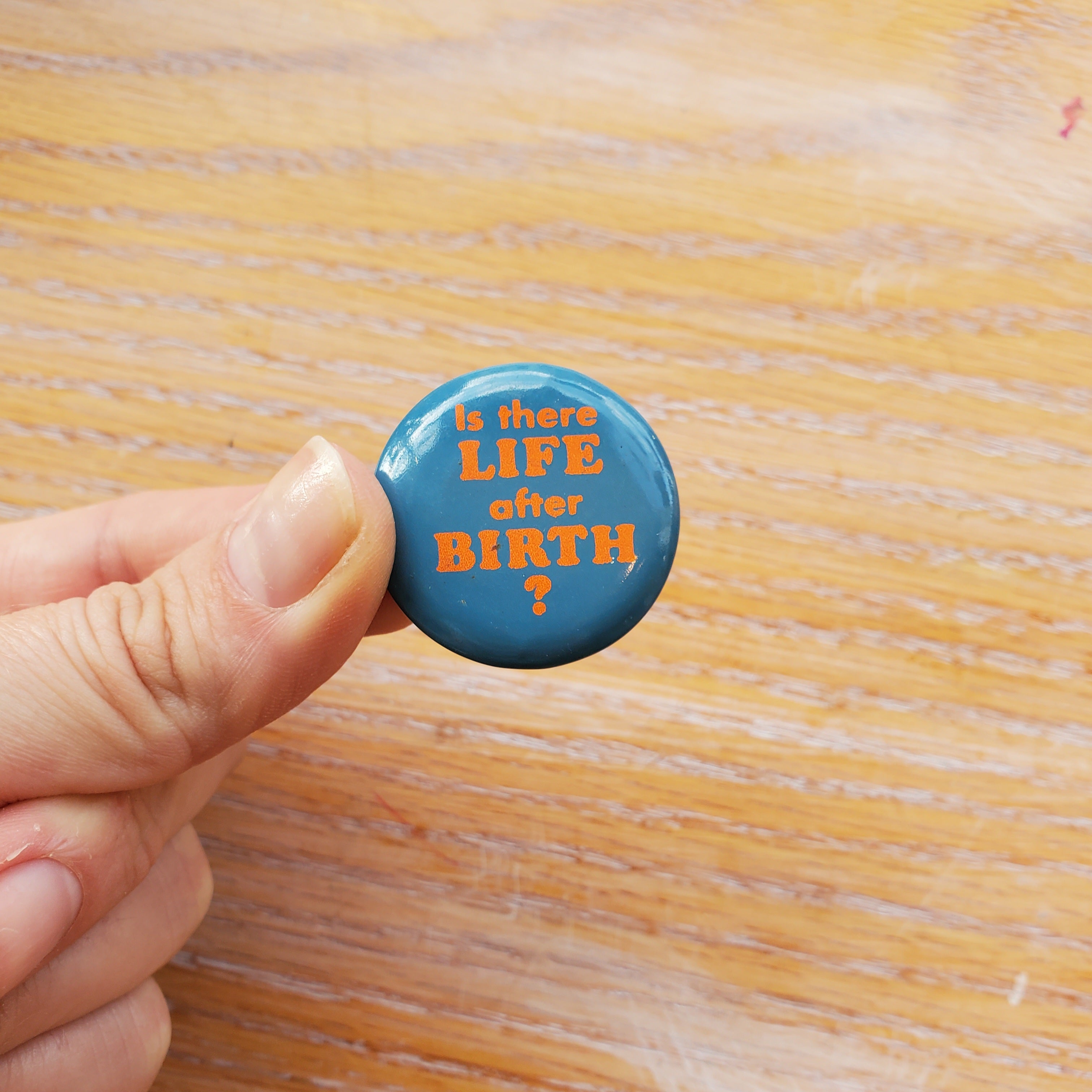 Life After Birth Vintage Pinback Button