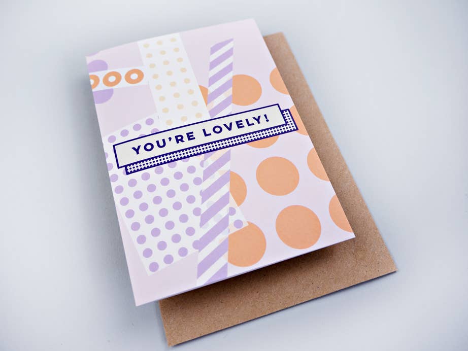 You're Lovely Ephemera Card