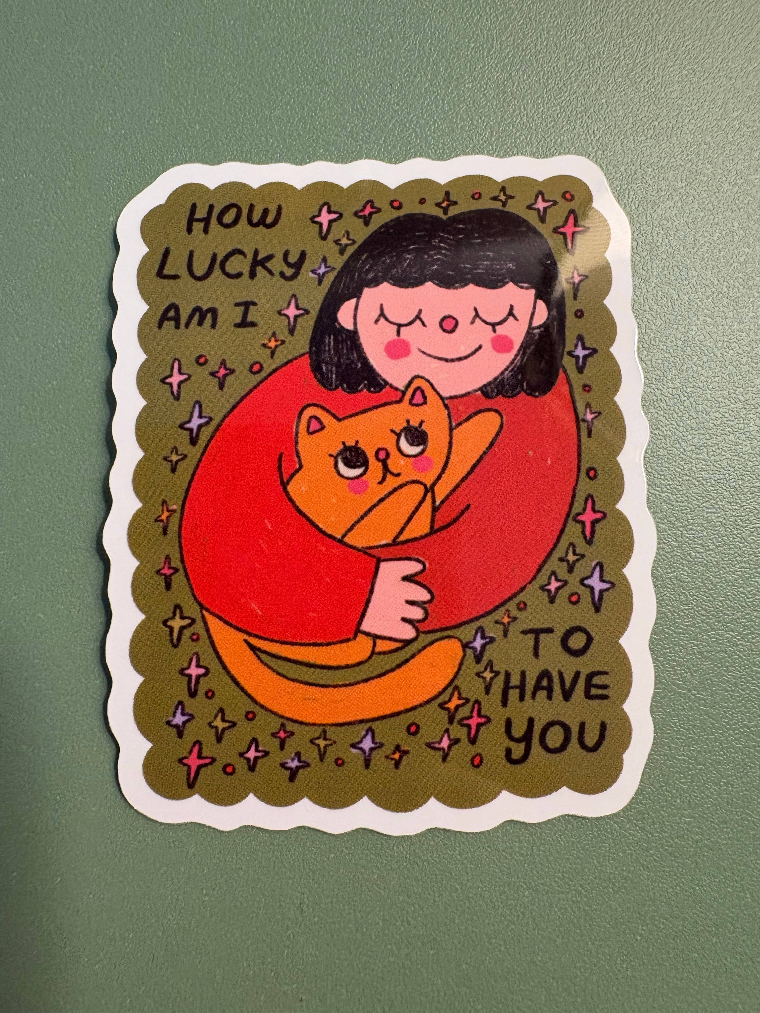 "How Lucky Am I To Have You" Sticker