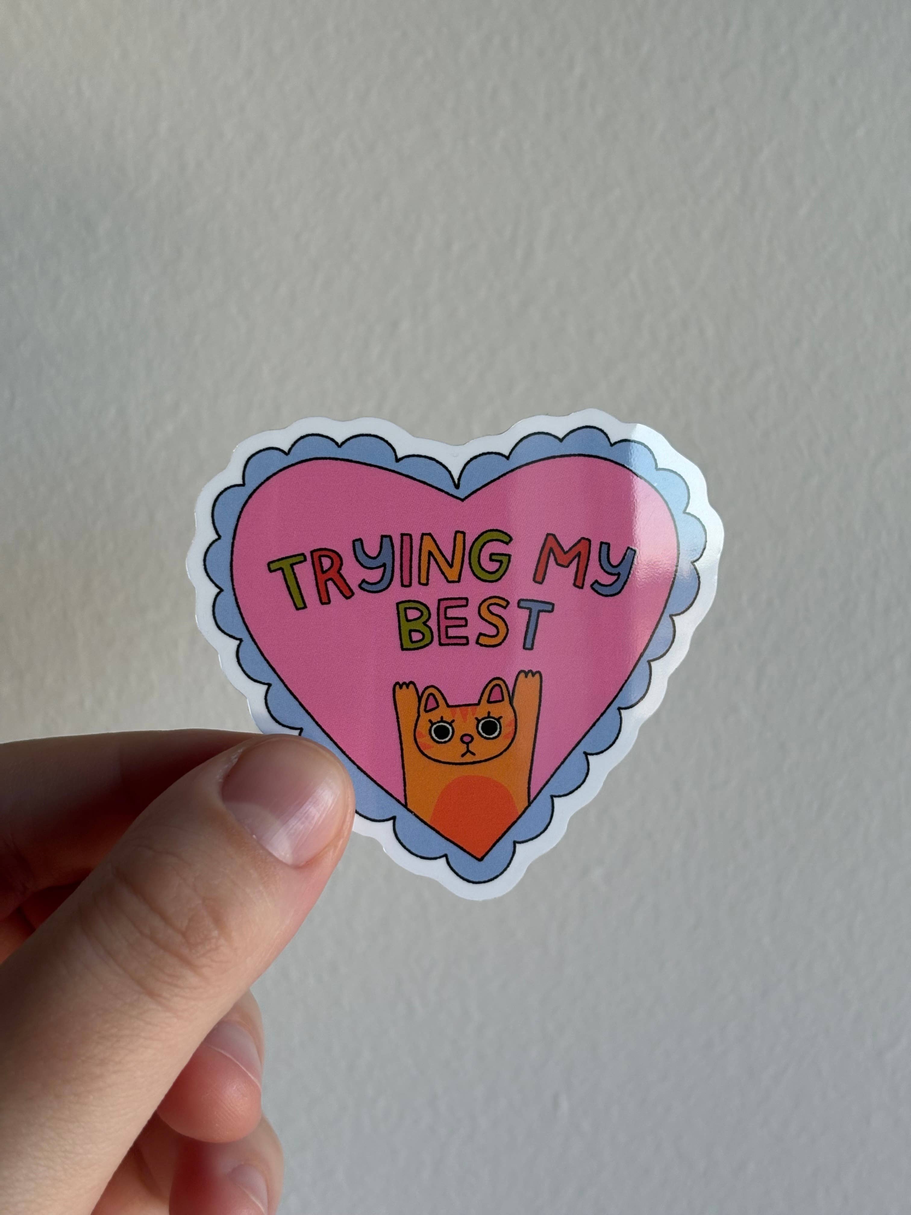 Trying My Best Sticker