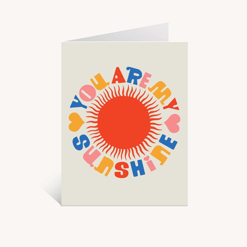 You Are My Sunshine Greeting Card