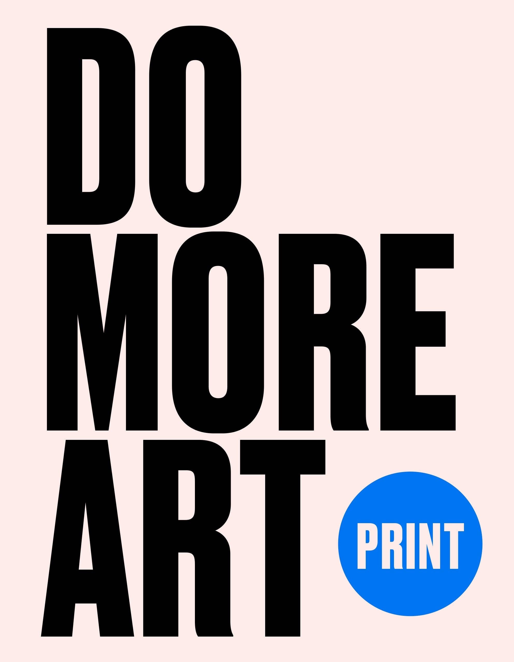 Do More Art Print Book