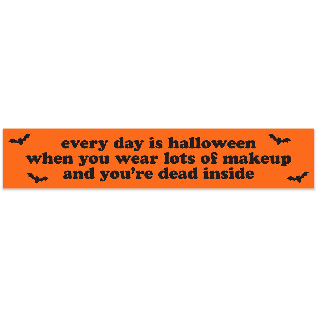 Every Day Is Halloween Vinyl Sticker