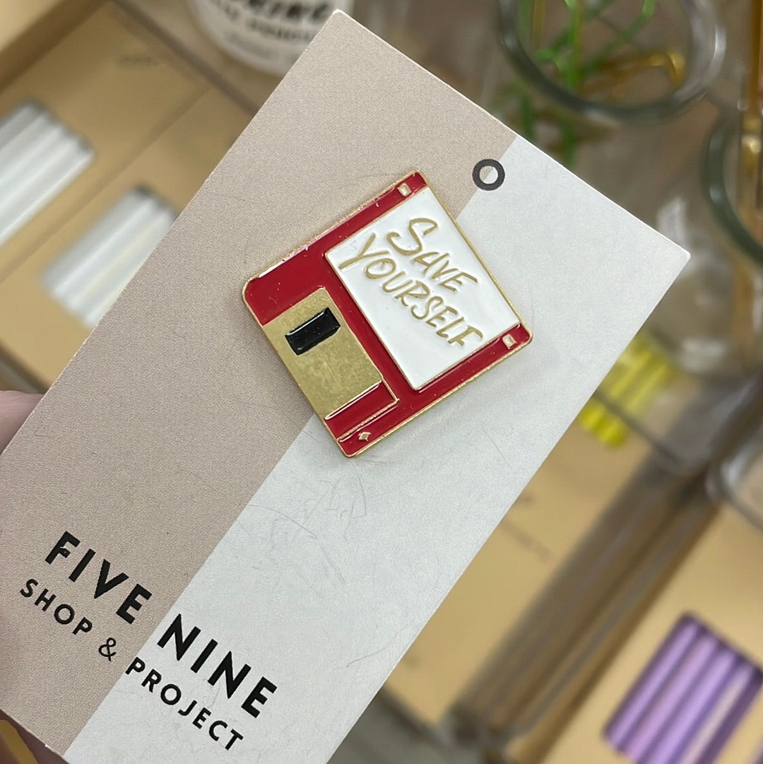 Save Yourself Enamel Pin
