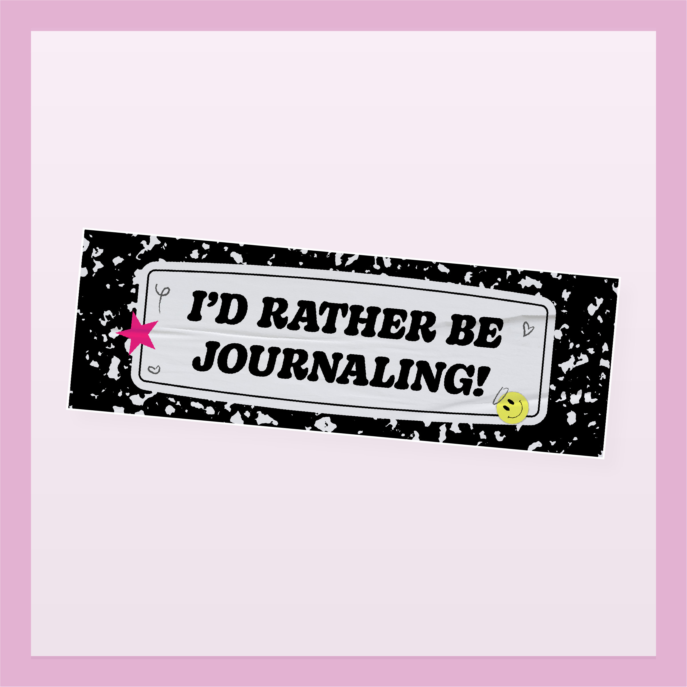 I'd Rather Be Journaling Bumper Sticker