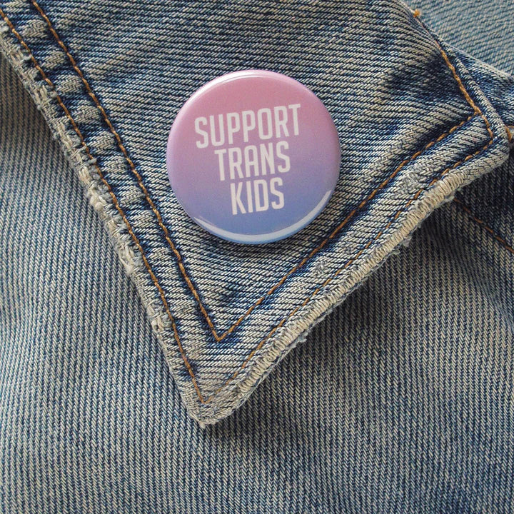 Support Trans Kids Pinback Button