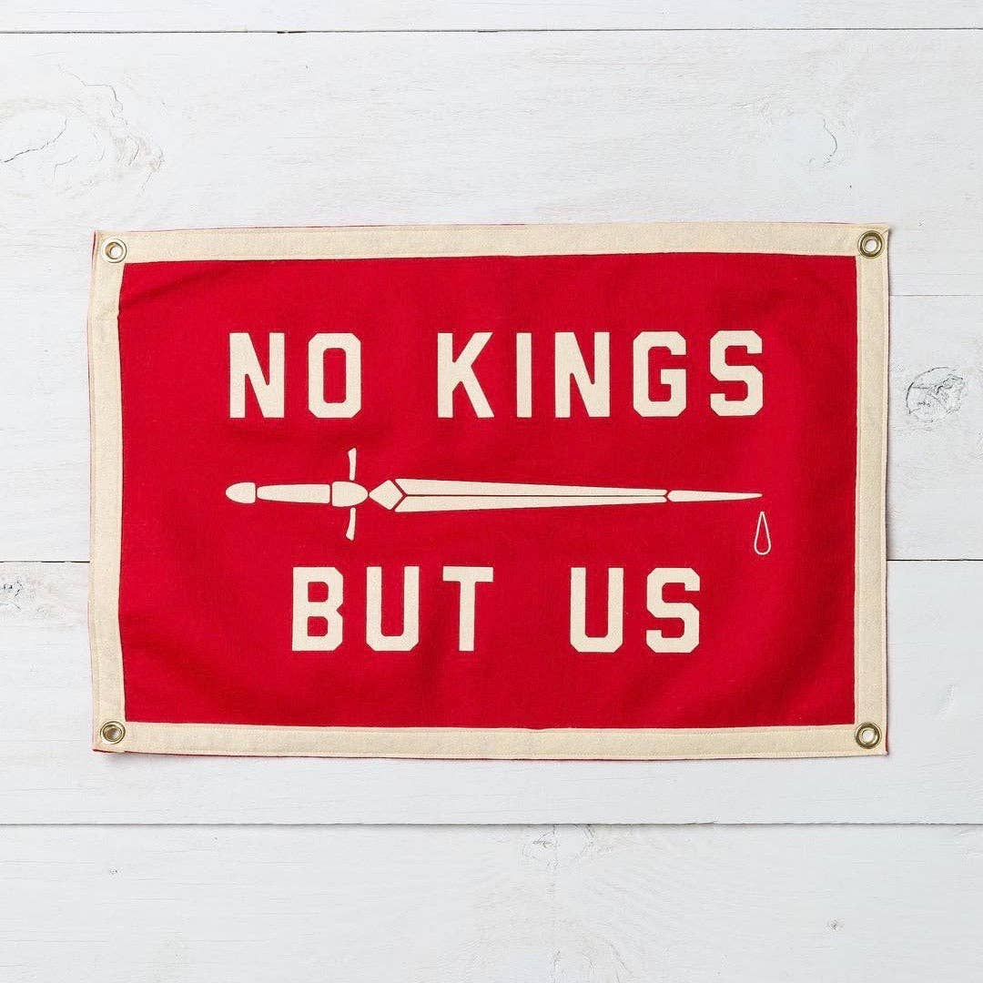 No Kings But Us Camp Flag