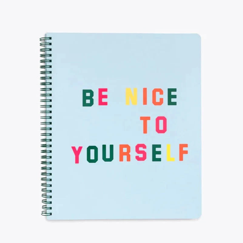 Be Nice To Yourself Notebook