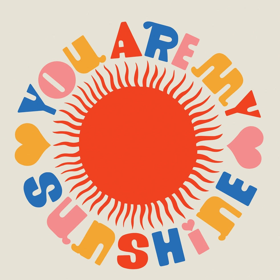 You Are My Sunshine Greeting Card