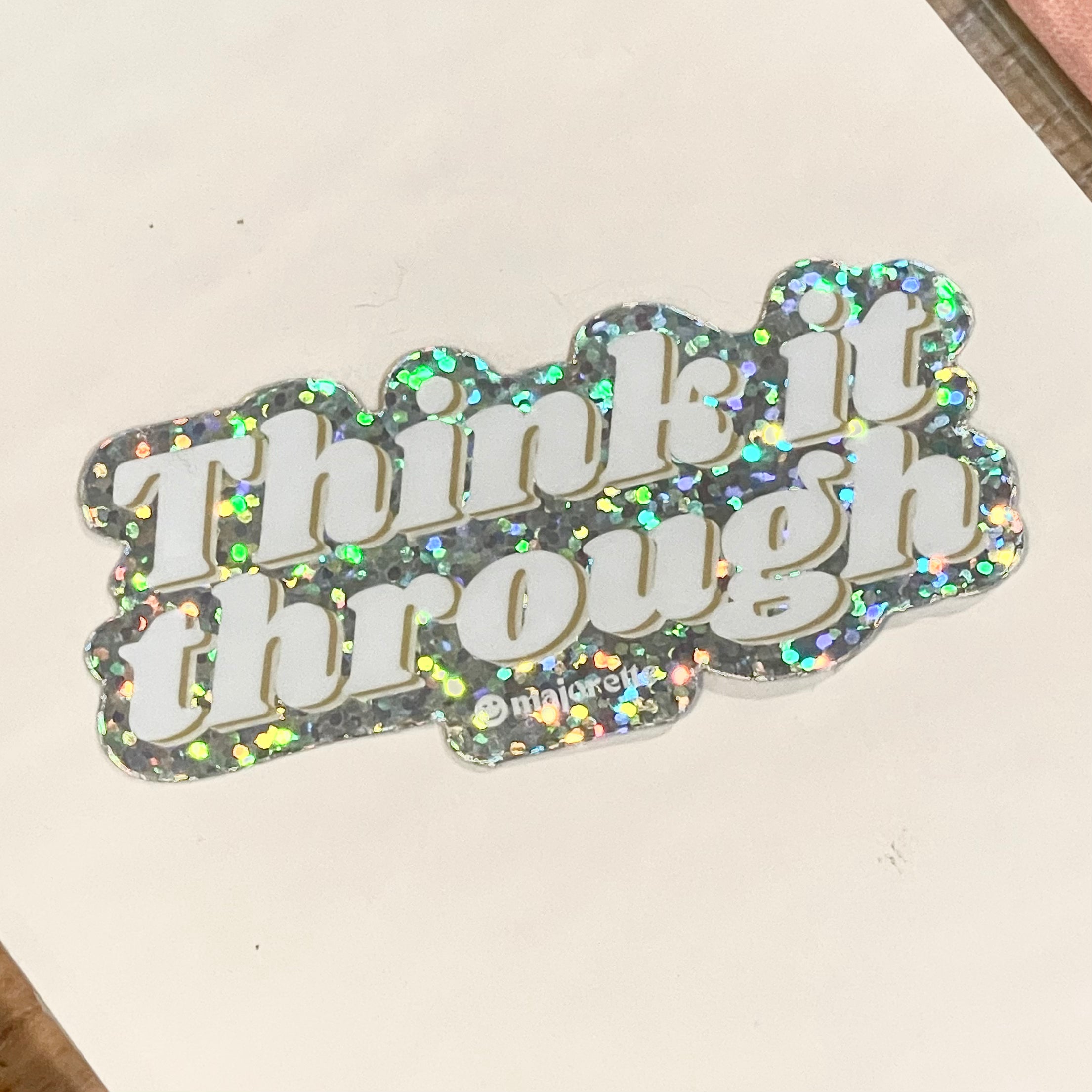 Think it Through Sticker