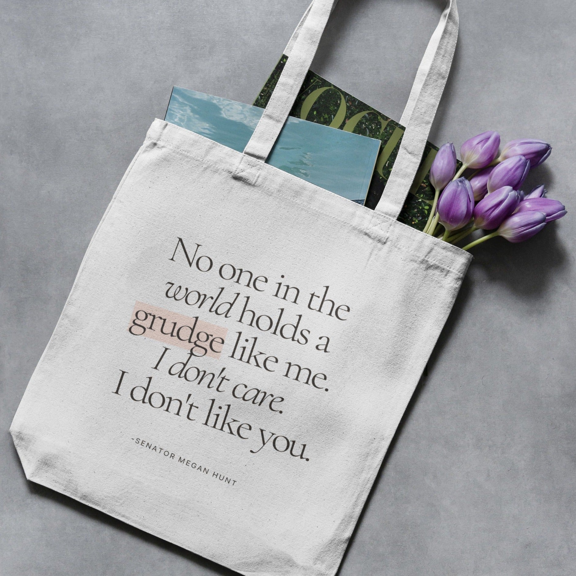 No one Holds a Grudge Tote