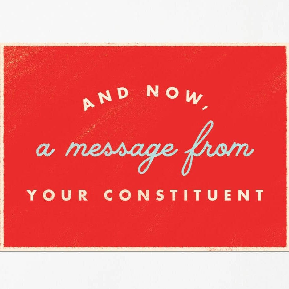 A Message from Your Constituent Postcard