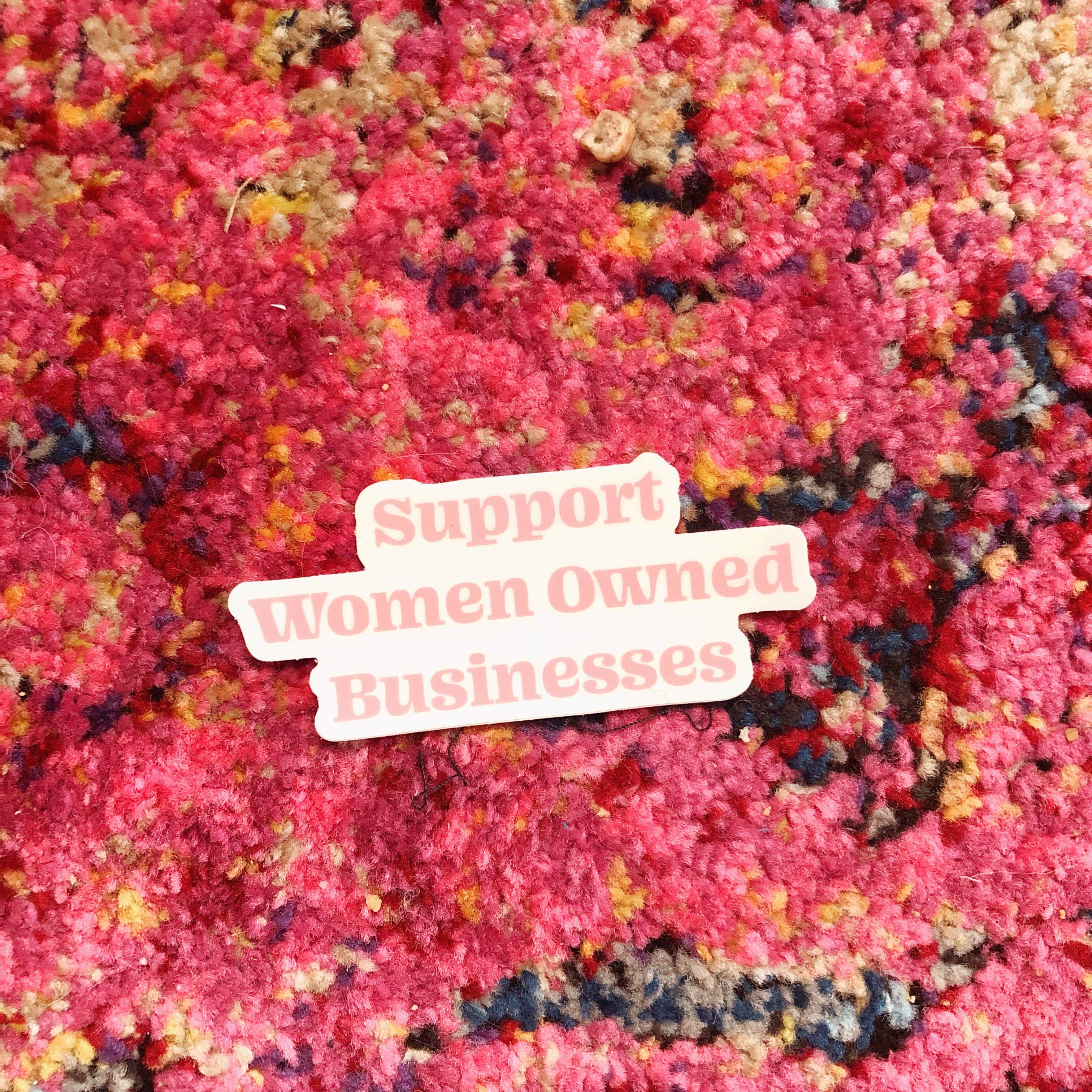 Support Women Owned Businesses Sticker