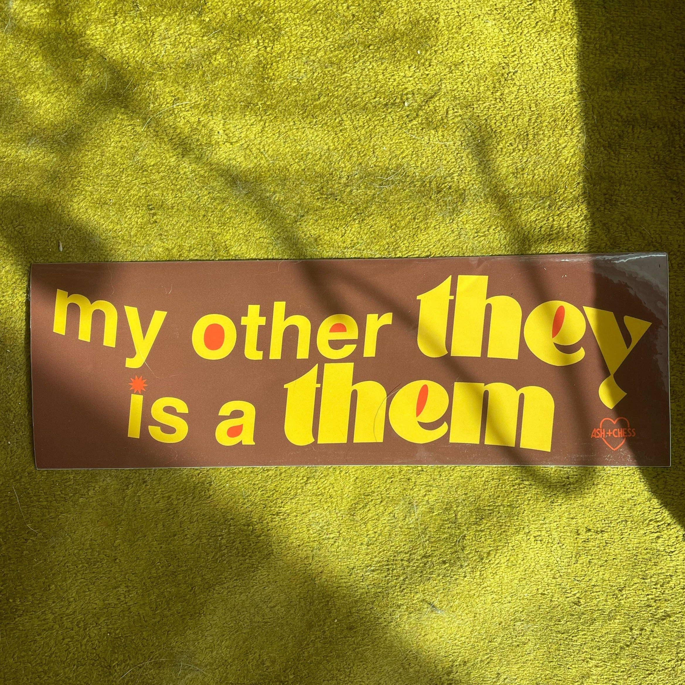 My Other They Is A Them Bumper Sticker
