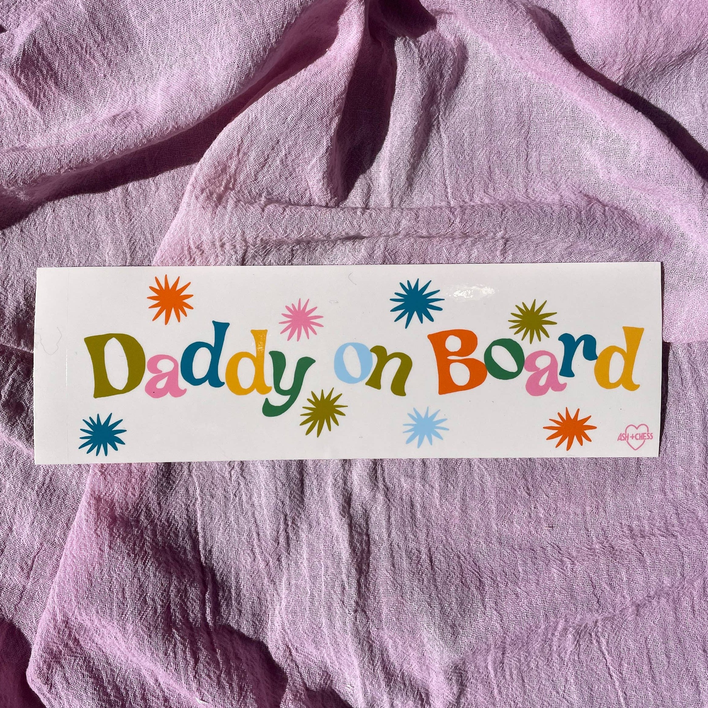 Daddy On Board Bumper Sticker