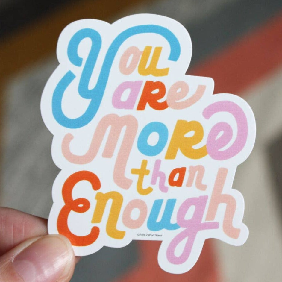More Than Enough Vinyl Sticker