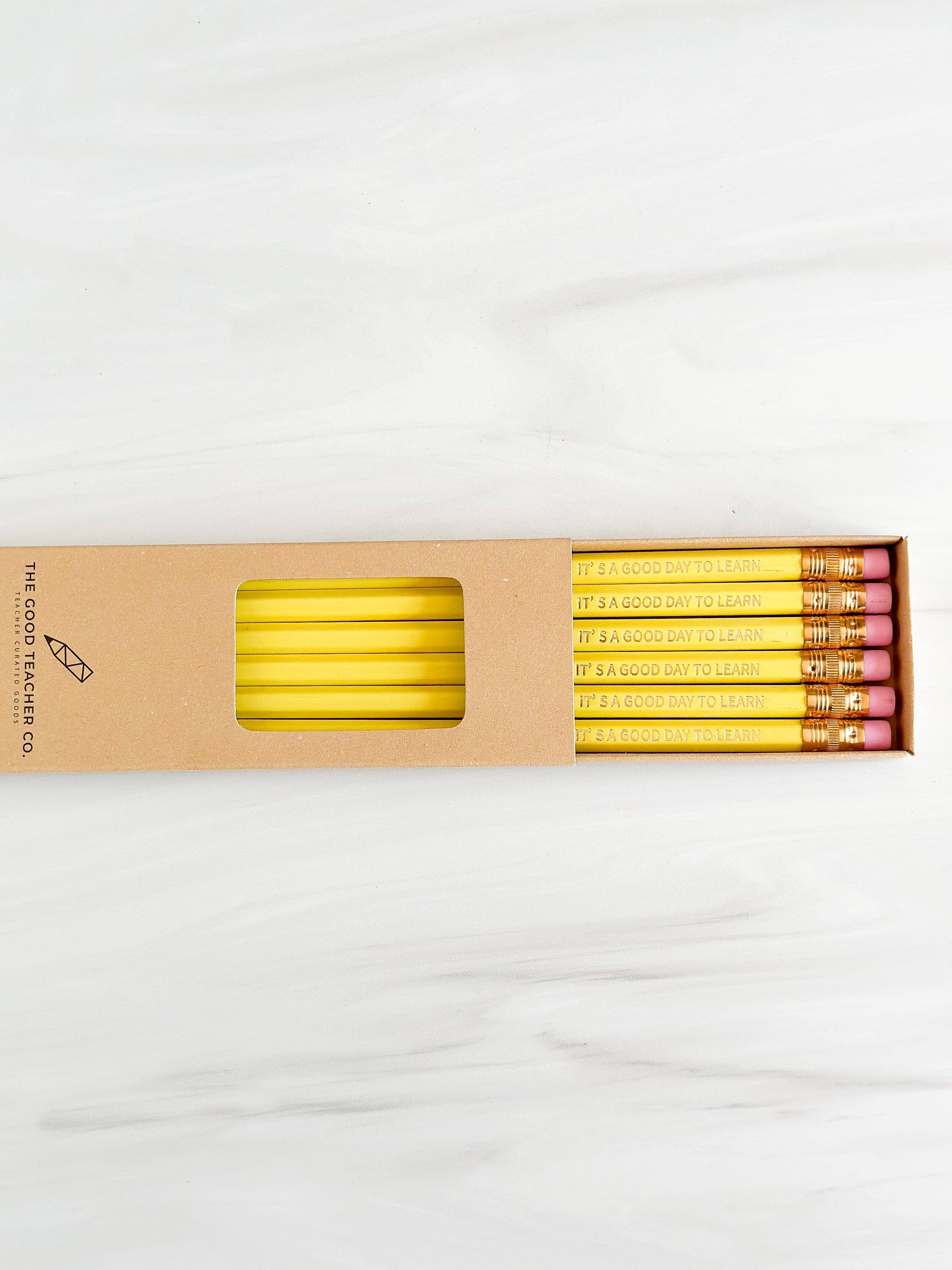 Set of 6 'Today is a Good Day to Learn' Pencils / Sharpened