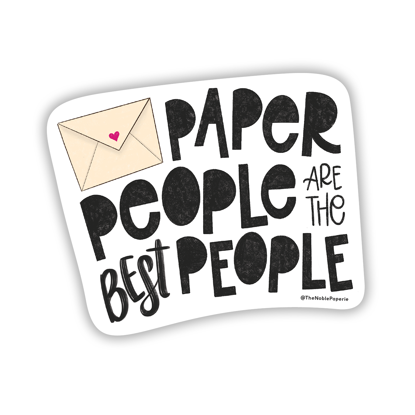 Paper People are the Best People Sticker