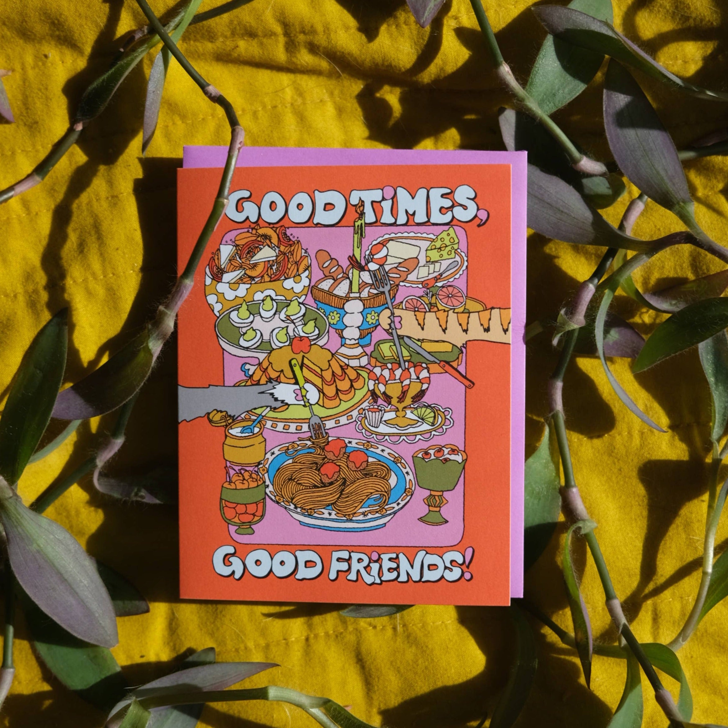 Good Times, Good Friends Card