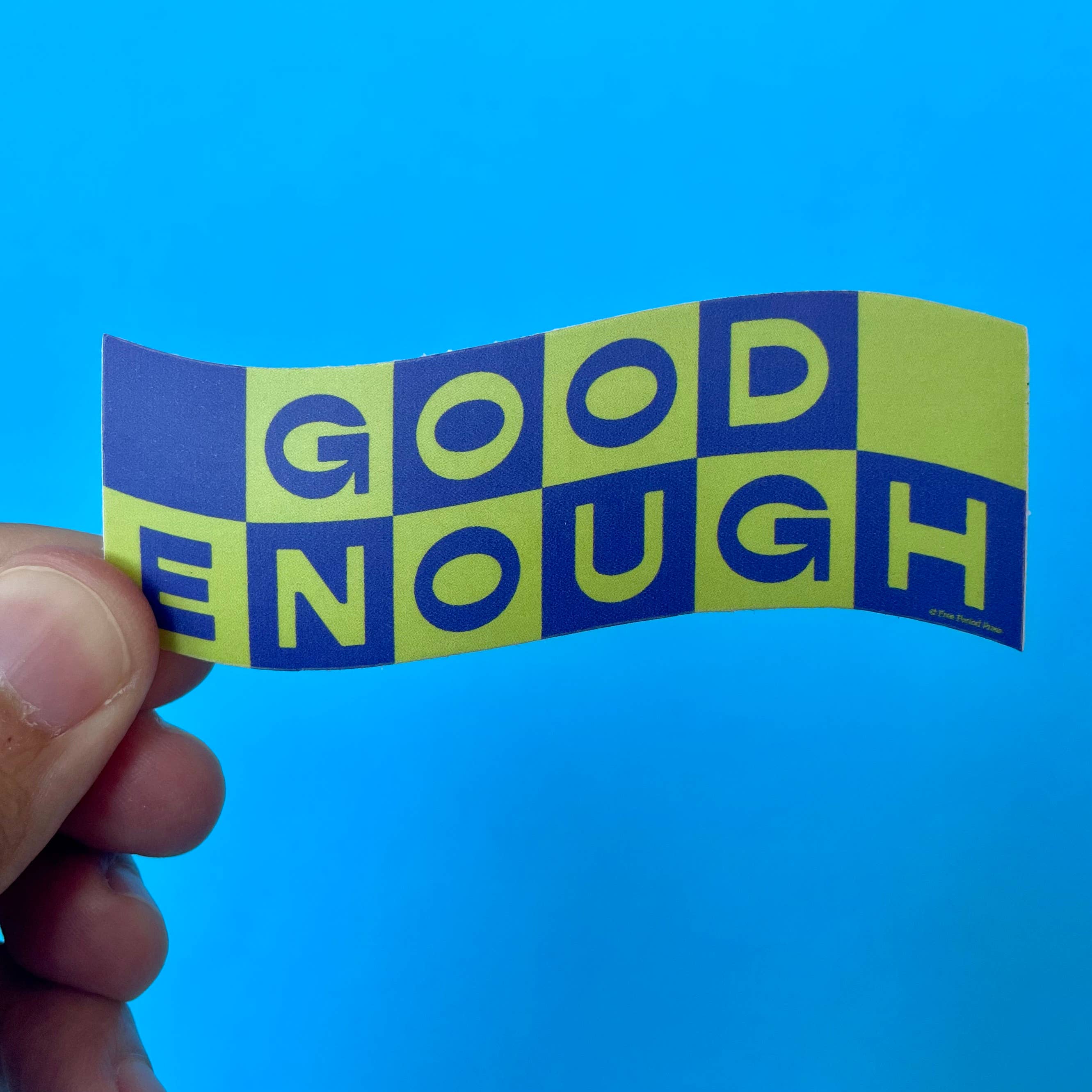 Good Enough - Vinyl Sticker