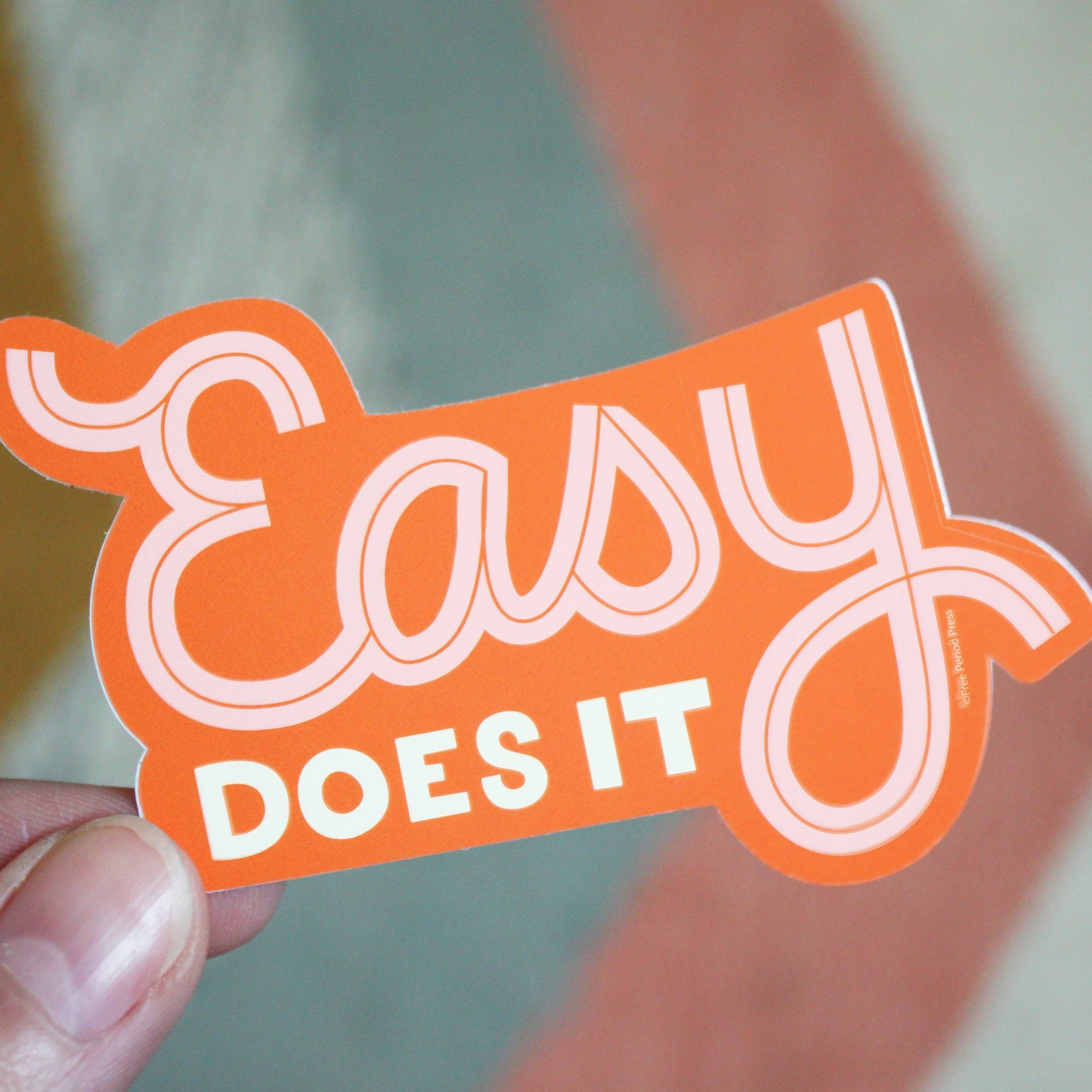 Easy Does It Vinyl Sticker