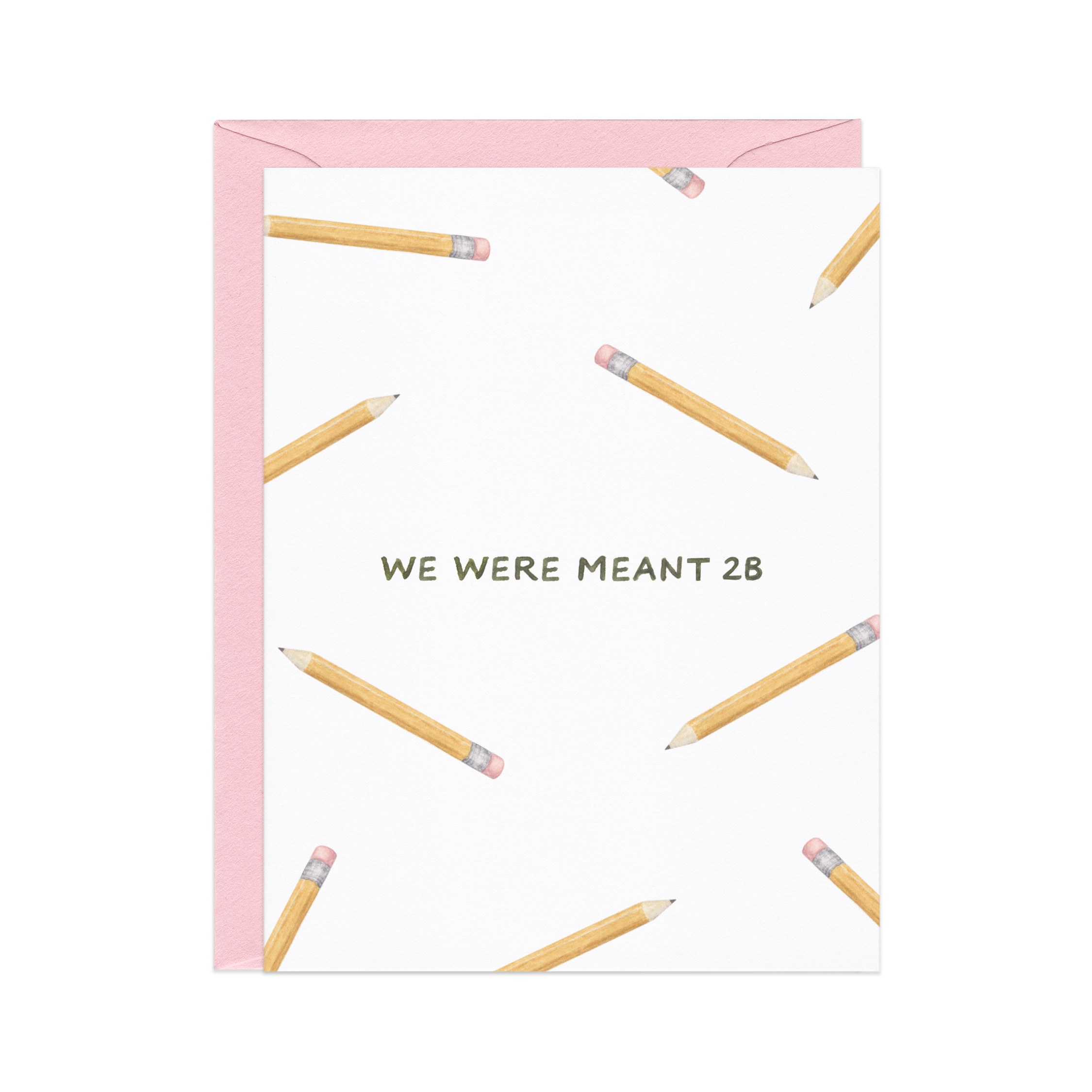 We Were Meant 2B — Stationery Pun Love Card