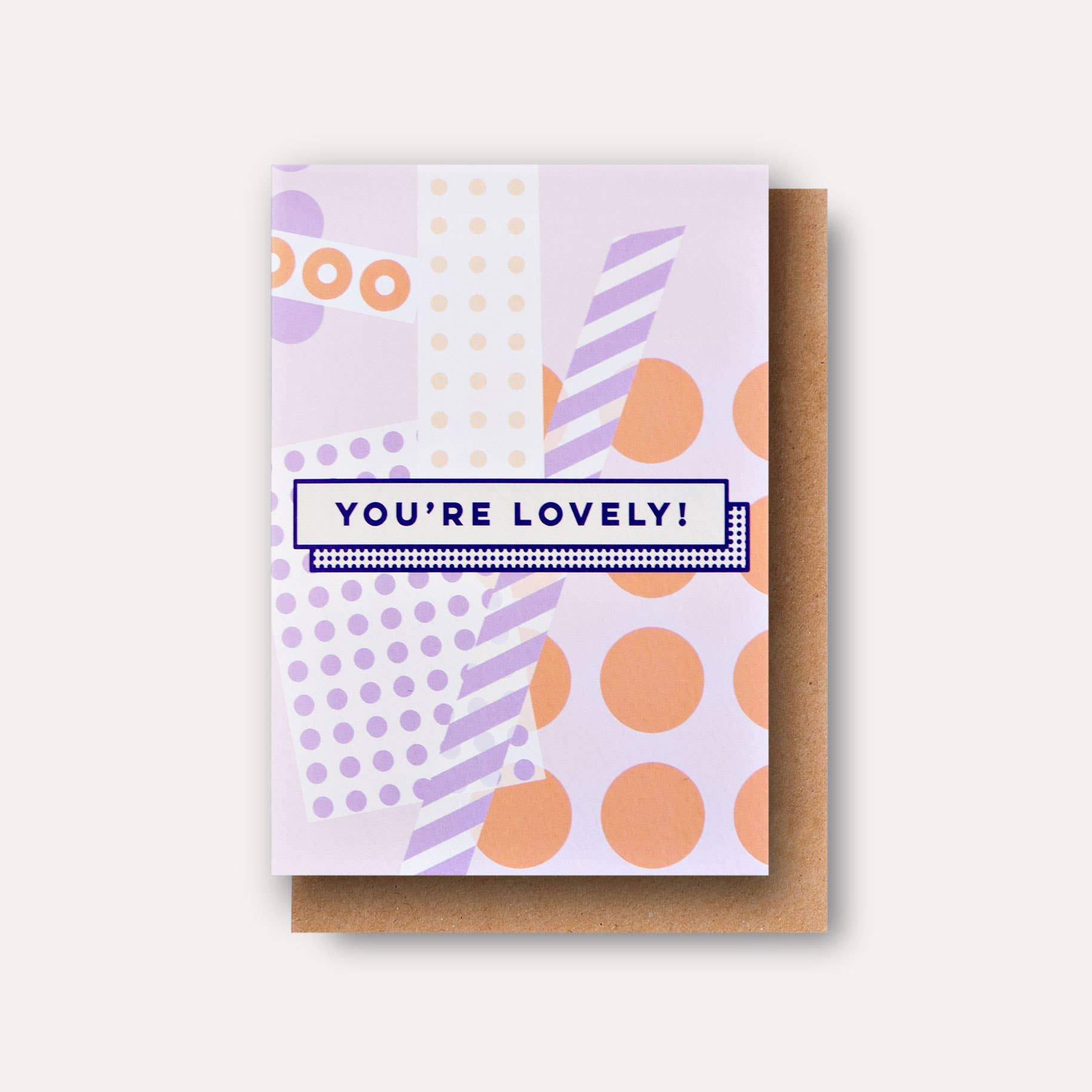 You're Lovely Greeting Card