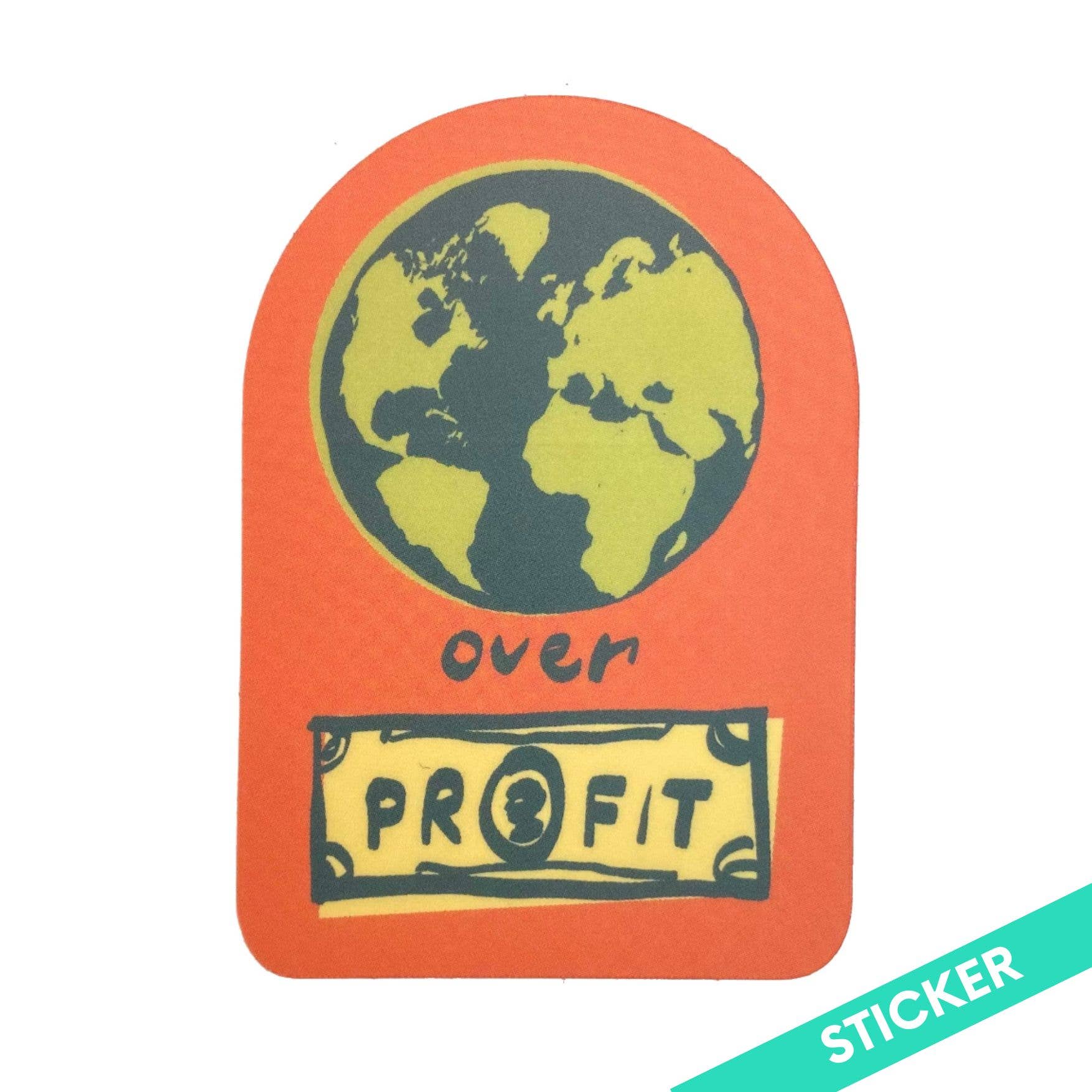 Planet Over Profit Sticker