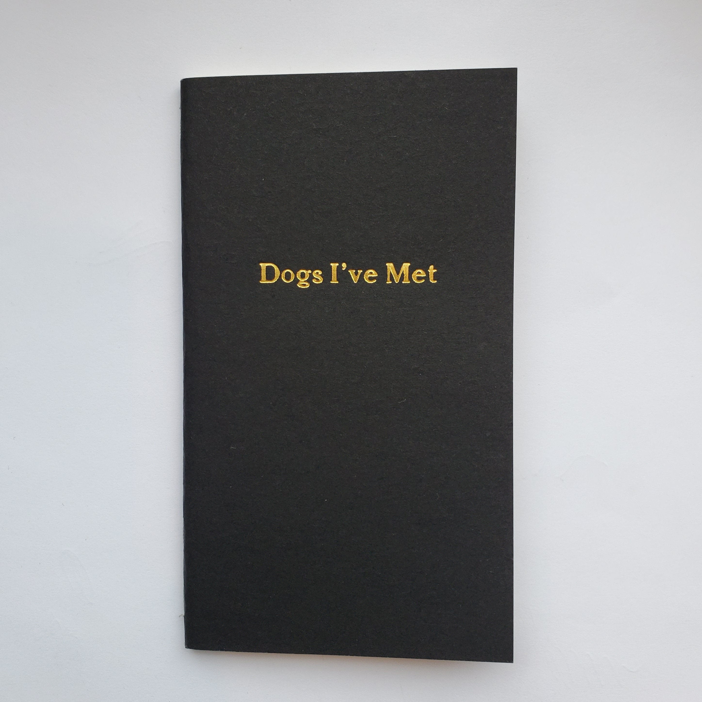 Dogs I've Met Notebook