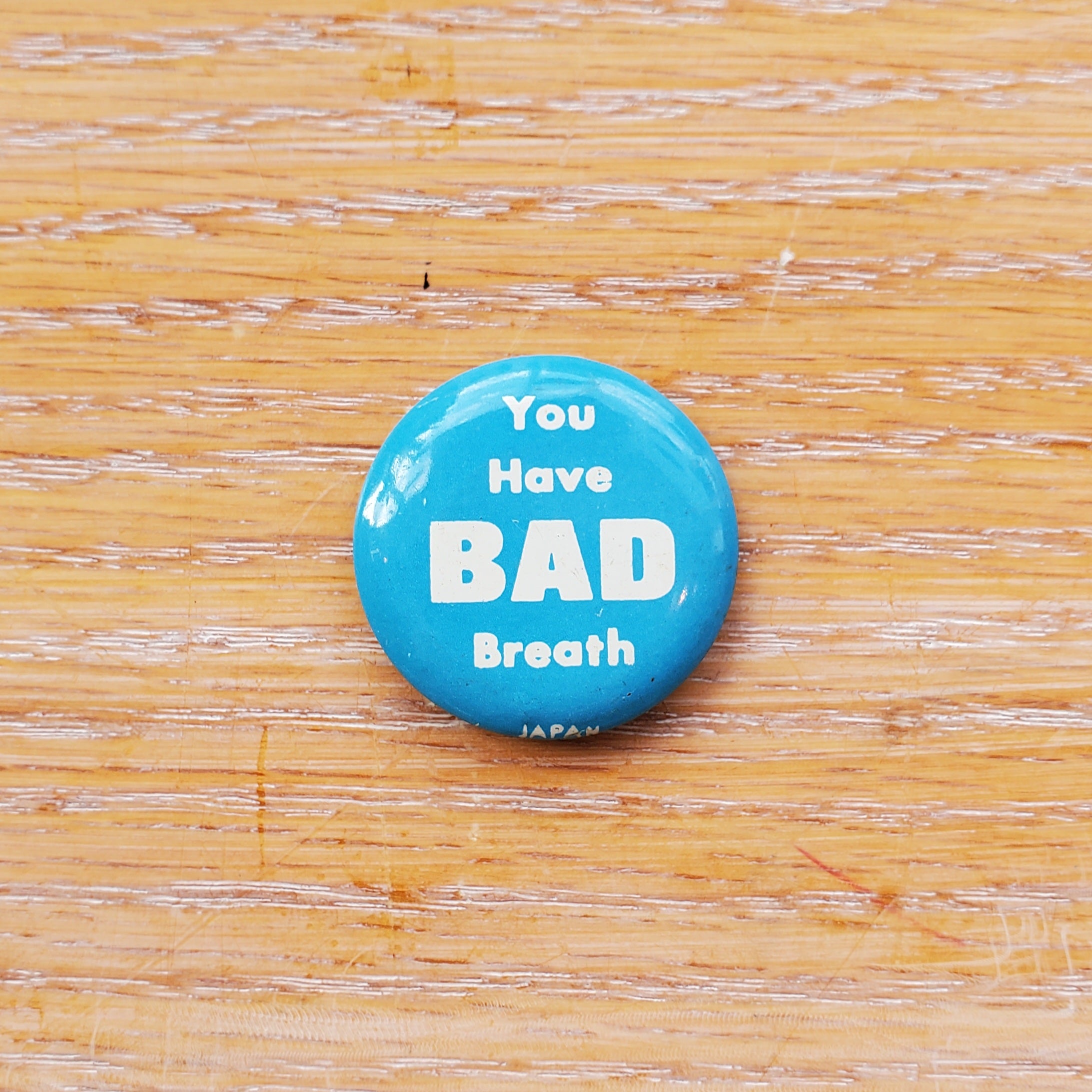 Bad Breath Vintage Pinback Button