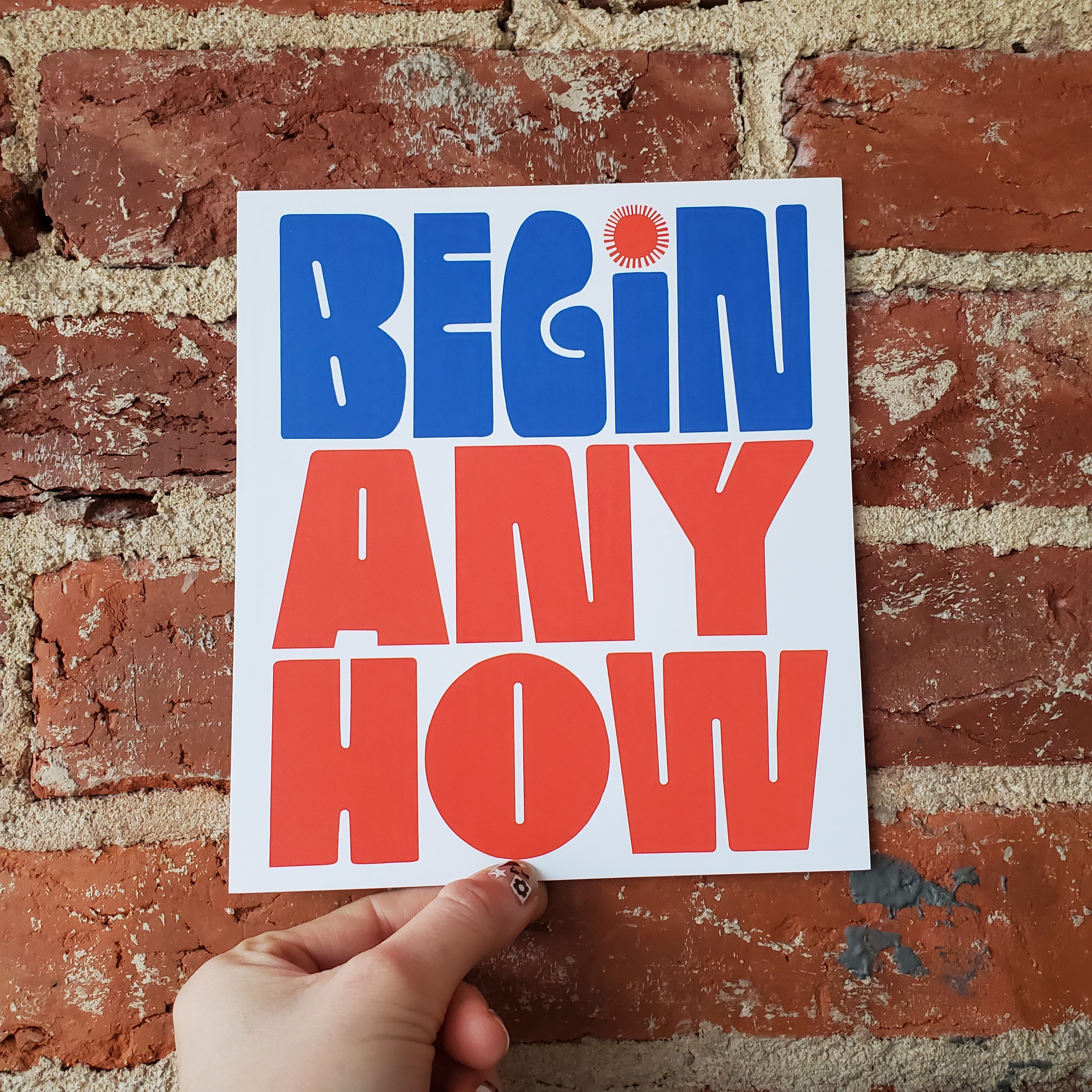 Begin Anyhow Mini Prints / individual