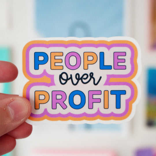 People Over Profit Sticker