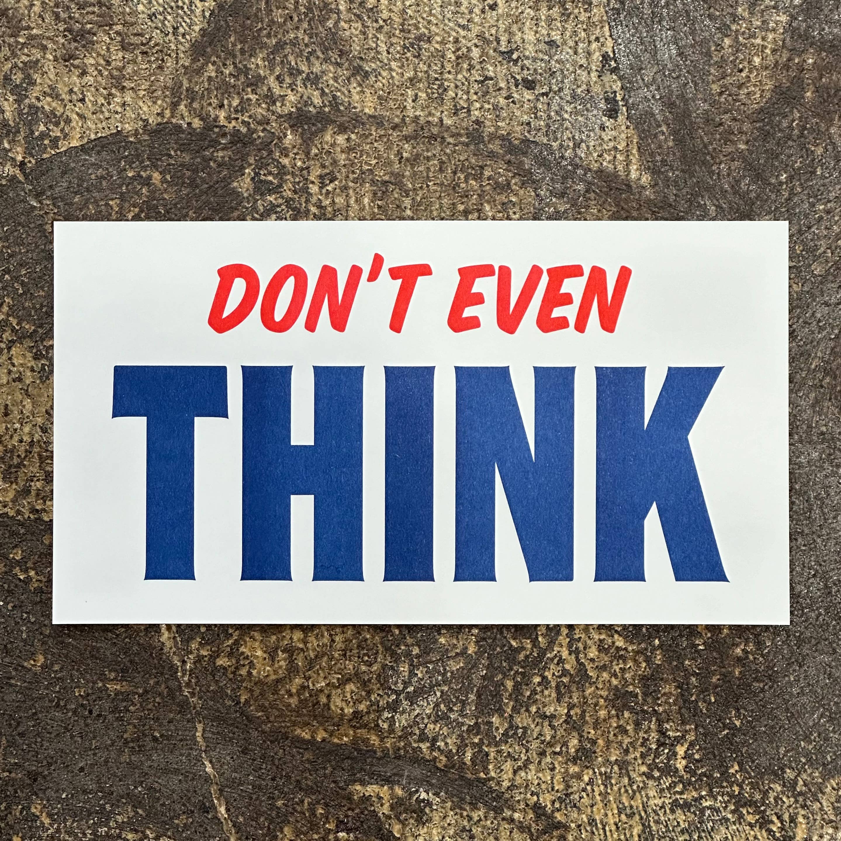 Don't Even THINK Riso Print