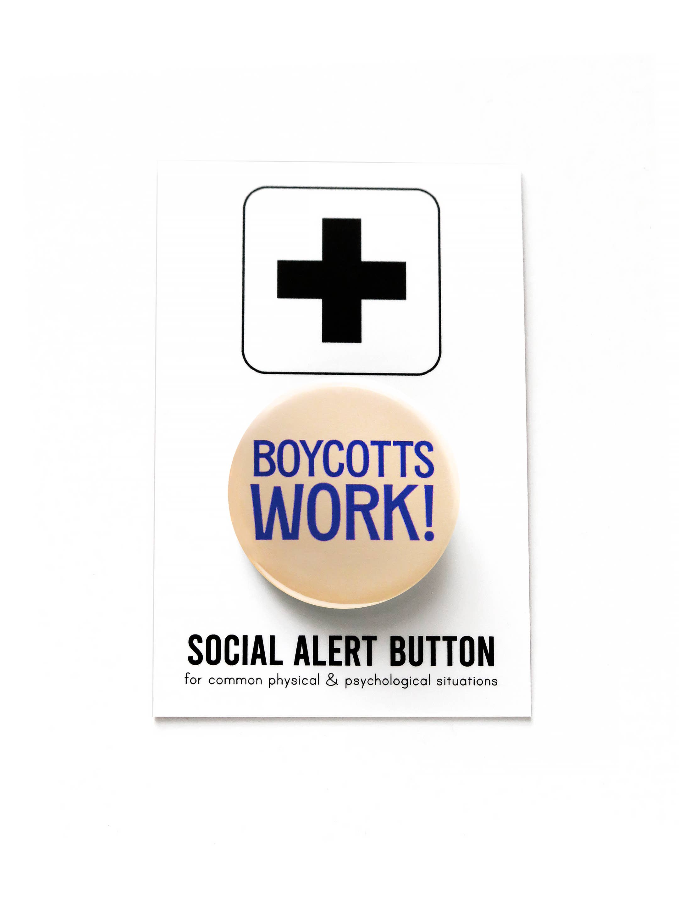 Boycotts Work Pinback Button