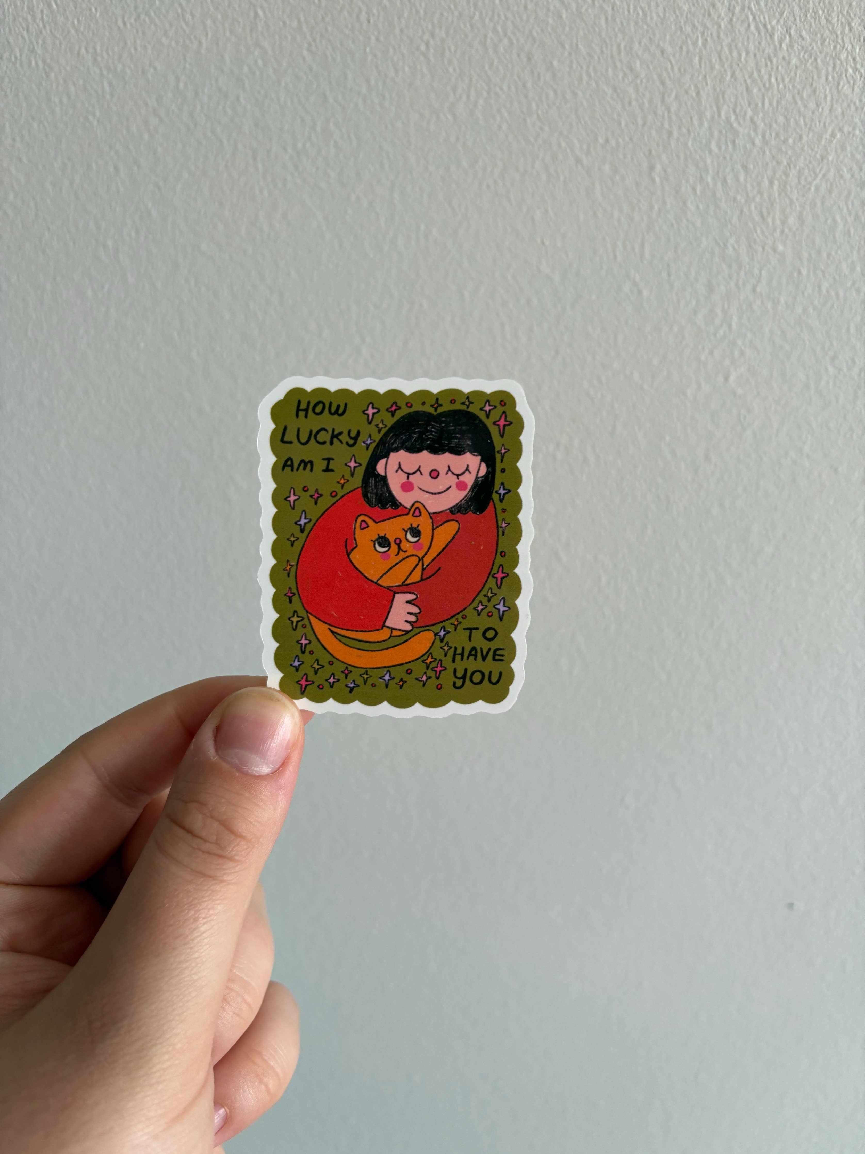"How Lucky Am I To Have You" Sticker
