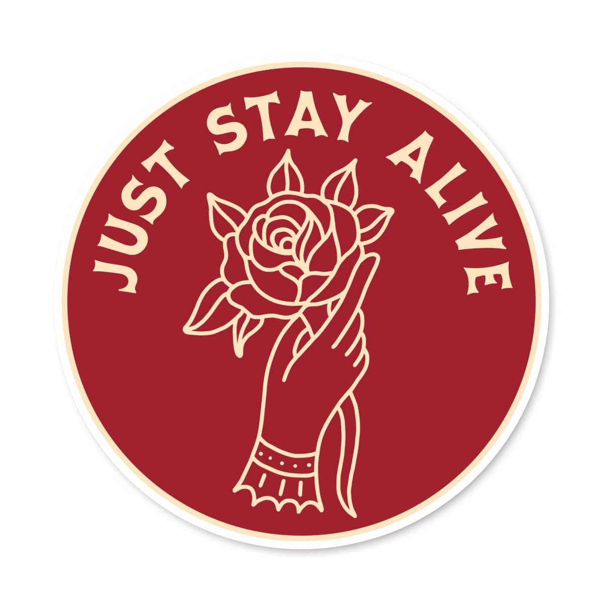 Just stay alive sticker