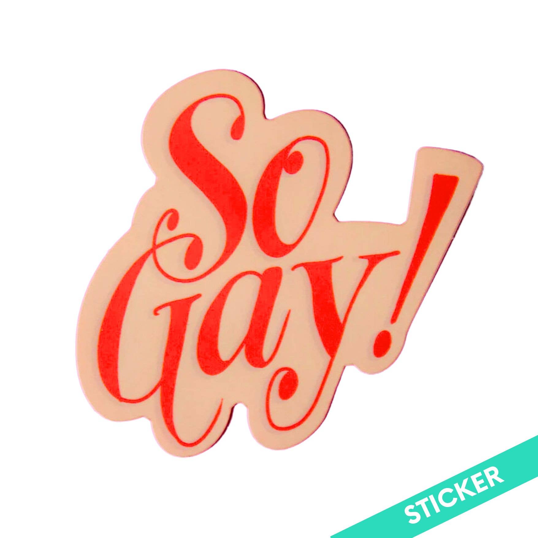 So Gay Sticker