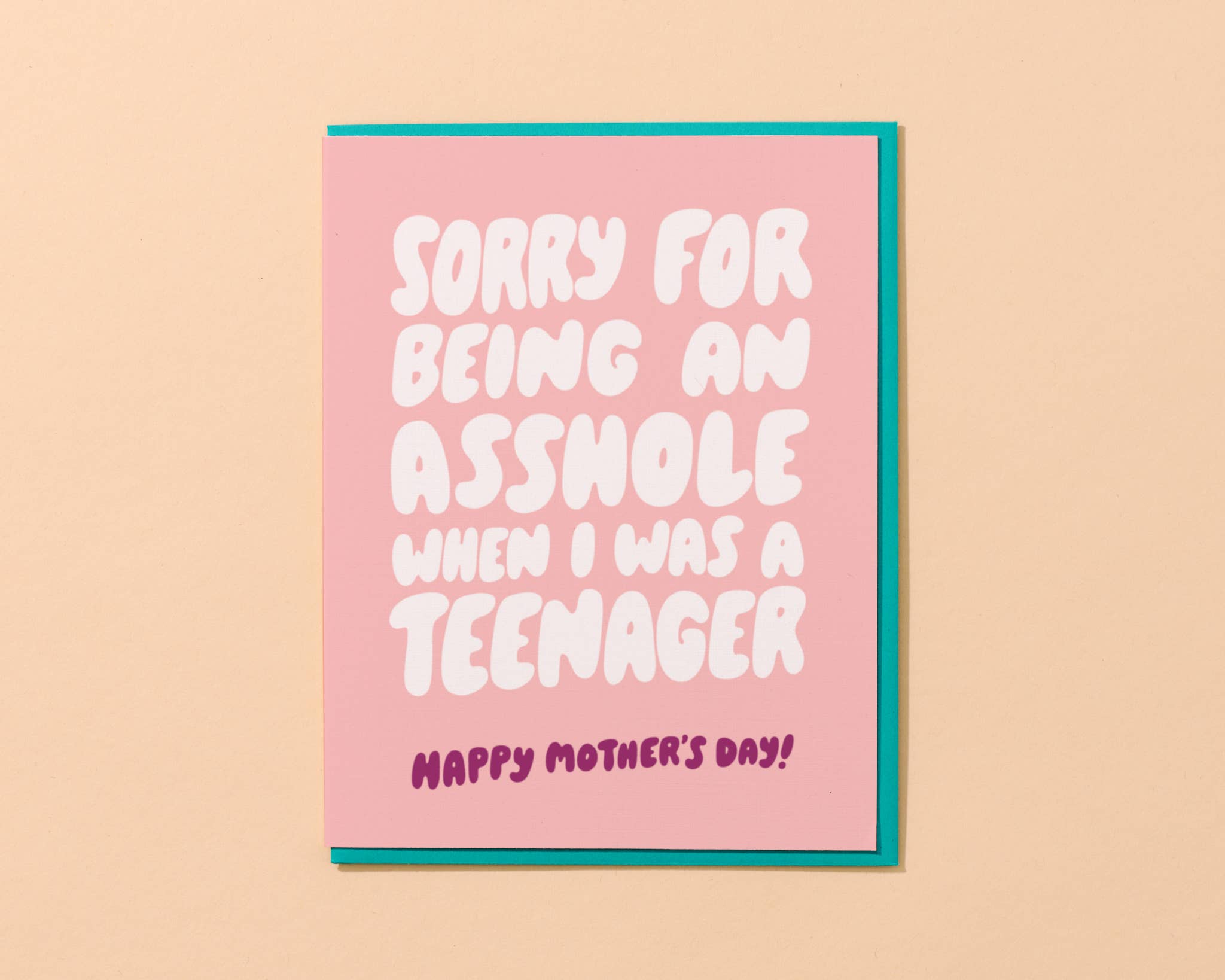 Sorry for Being An Asshole Mother's Day Card
