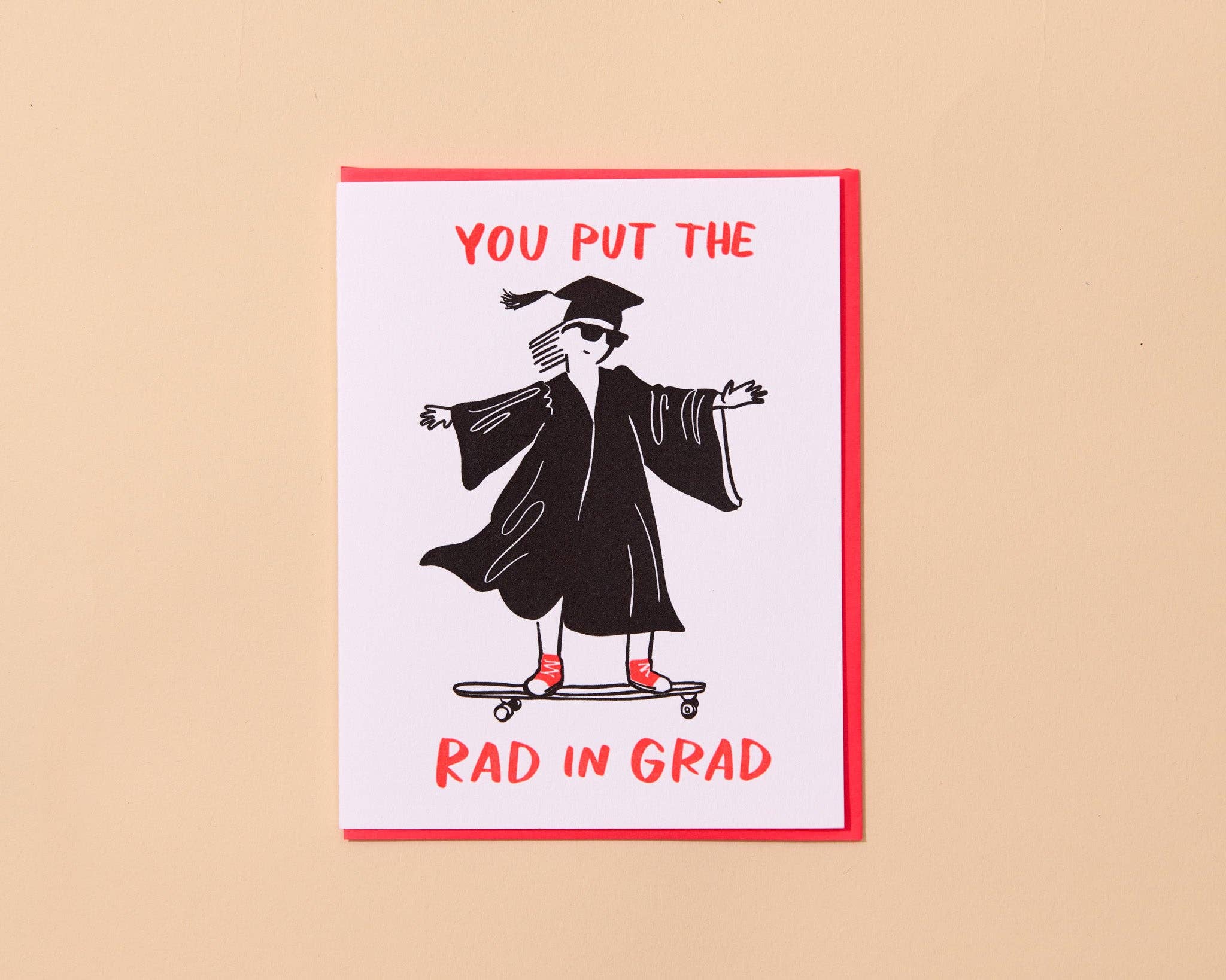 You Put the Rad in Grad Card