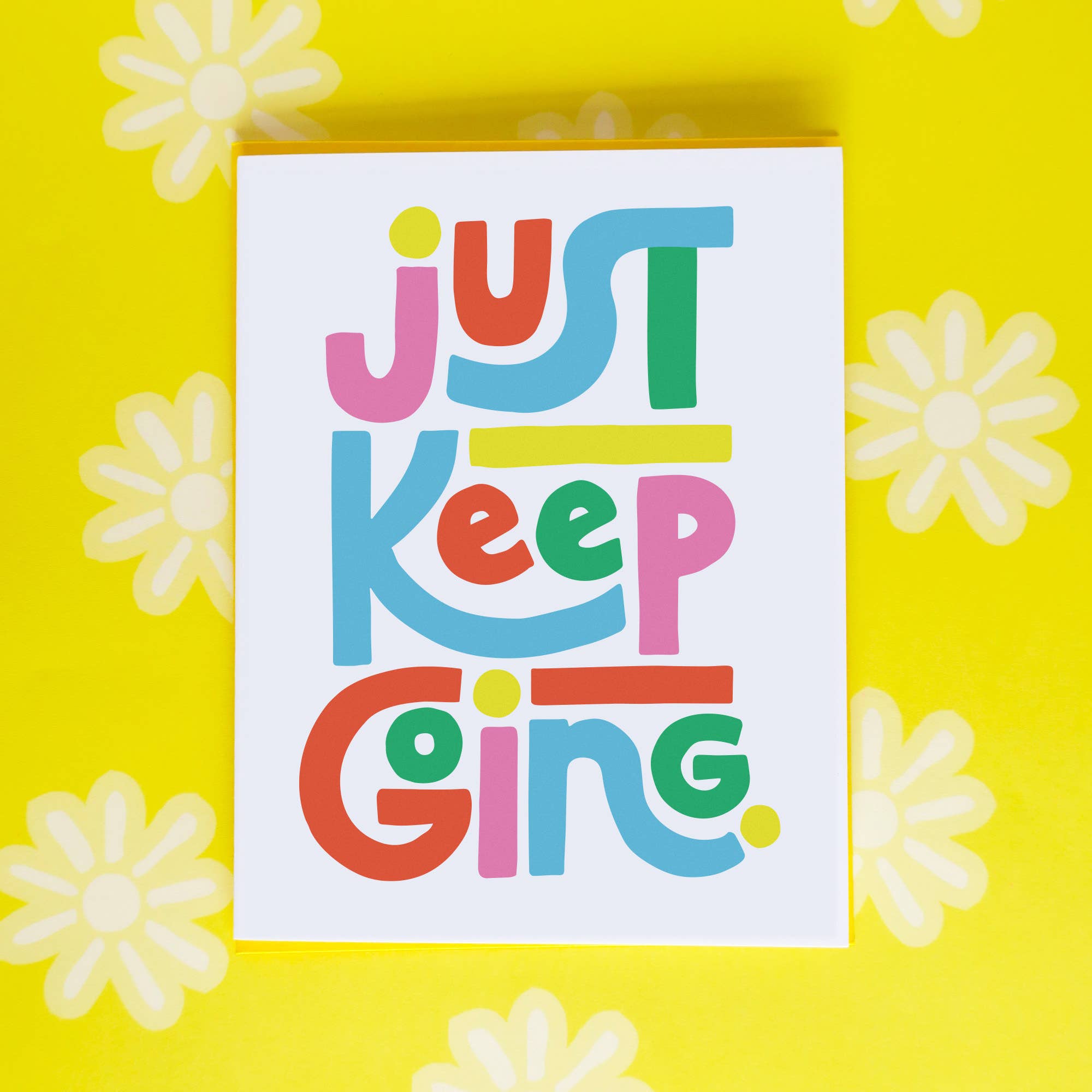 Just Keep Going A2 Single Greeting Card