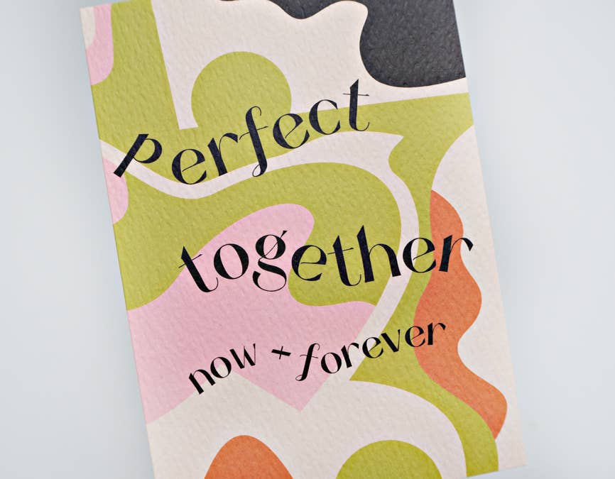 Perfect Together Greeting Card