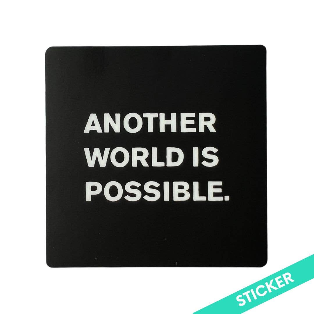 Another World Is Possible Sticker