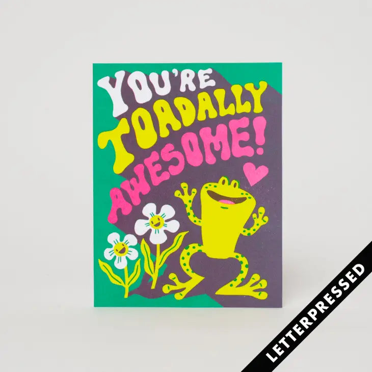 You're Toad-ally Awesome Card