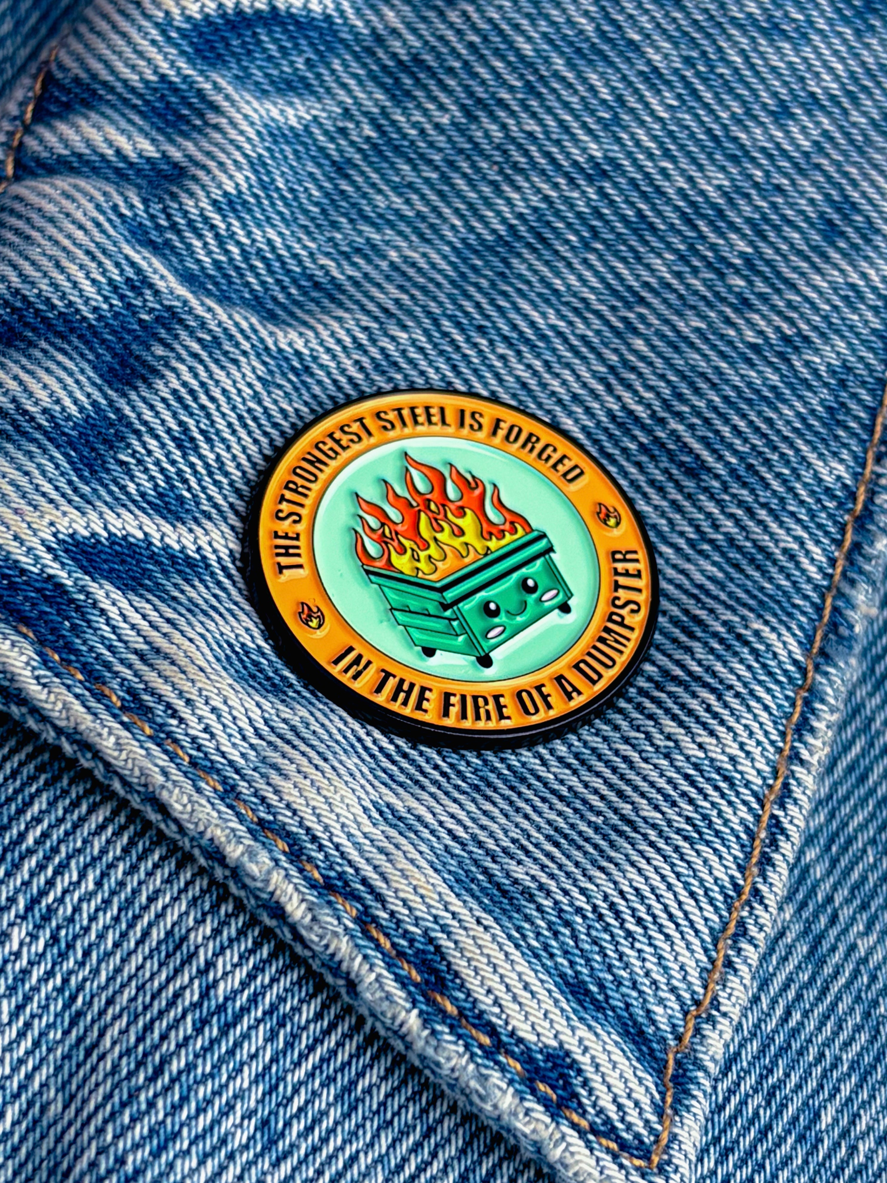 Strongest Steel Dumpster Fire Enamel Pin