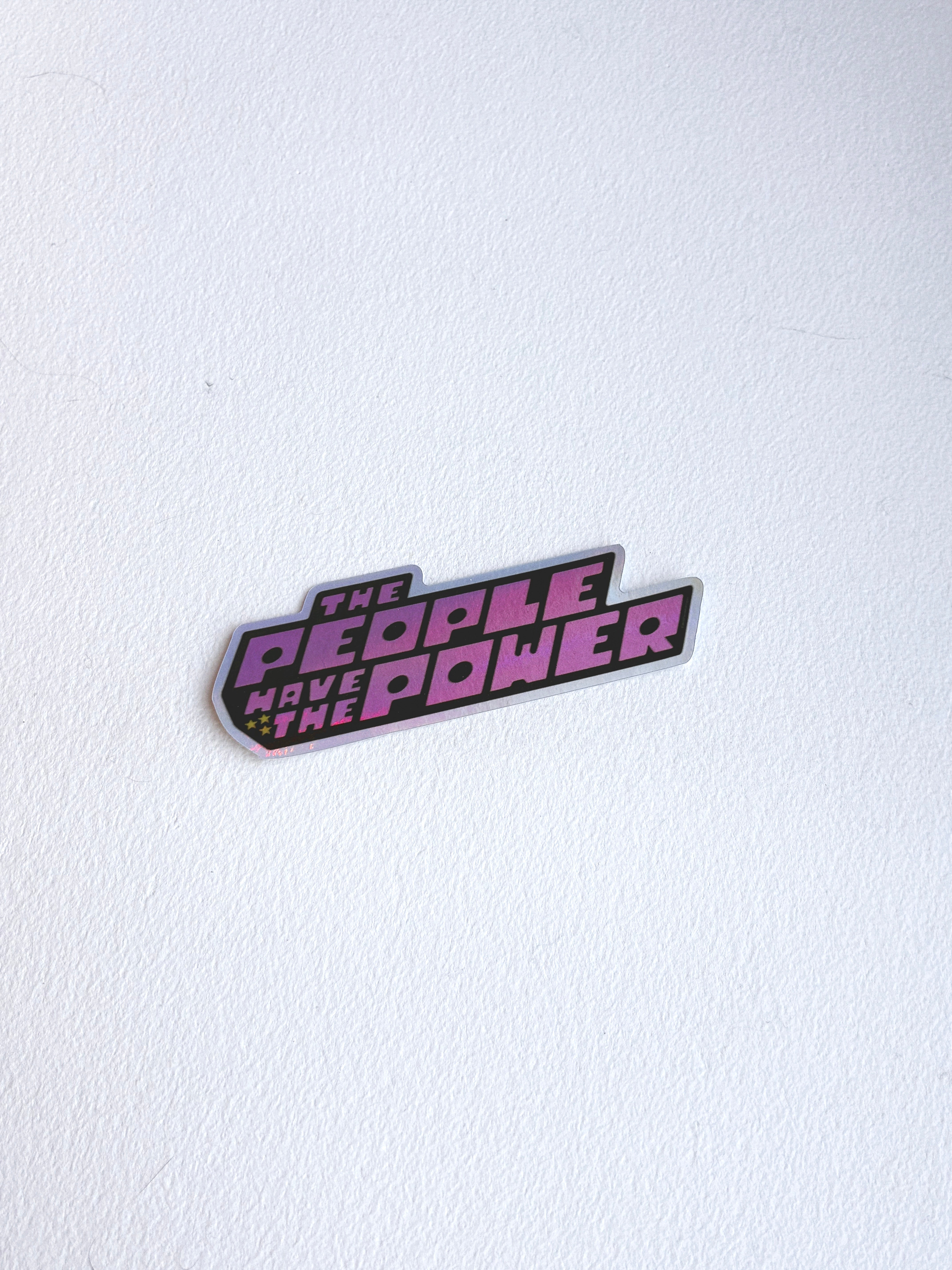 The People Have the Power Holographic Sticker