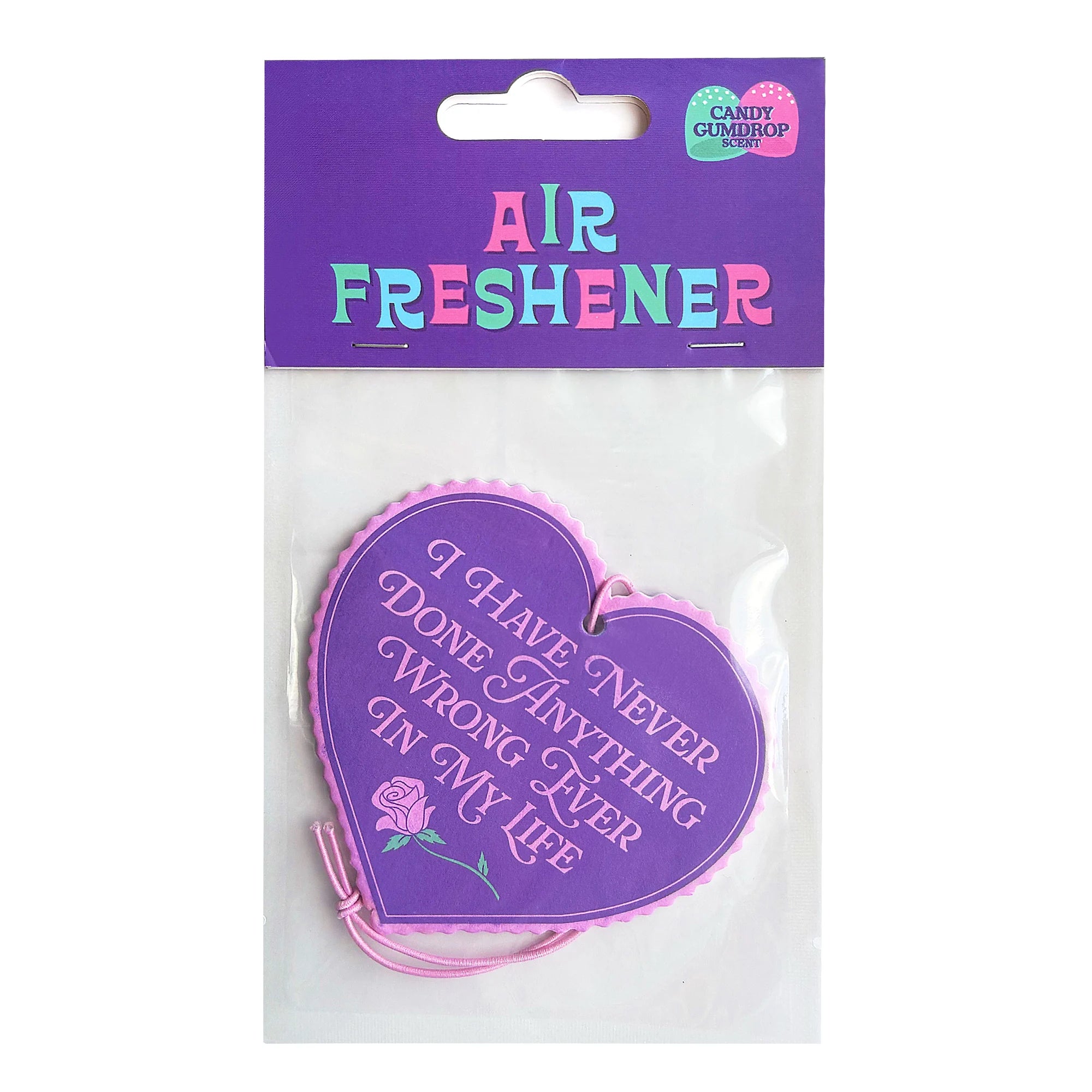 I Have Never Done Anything Wrong Ever Heart Air Freshener