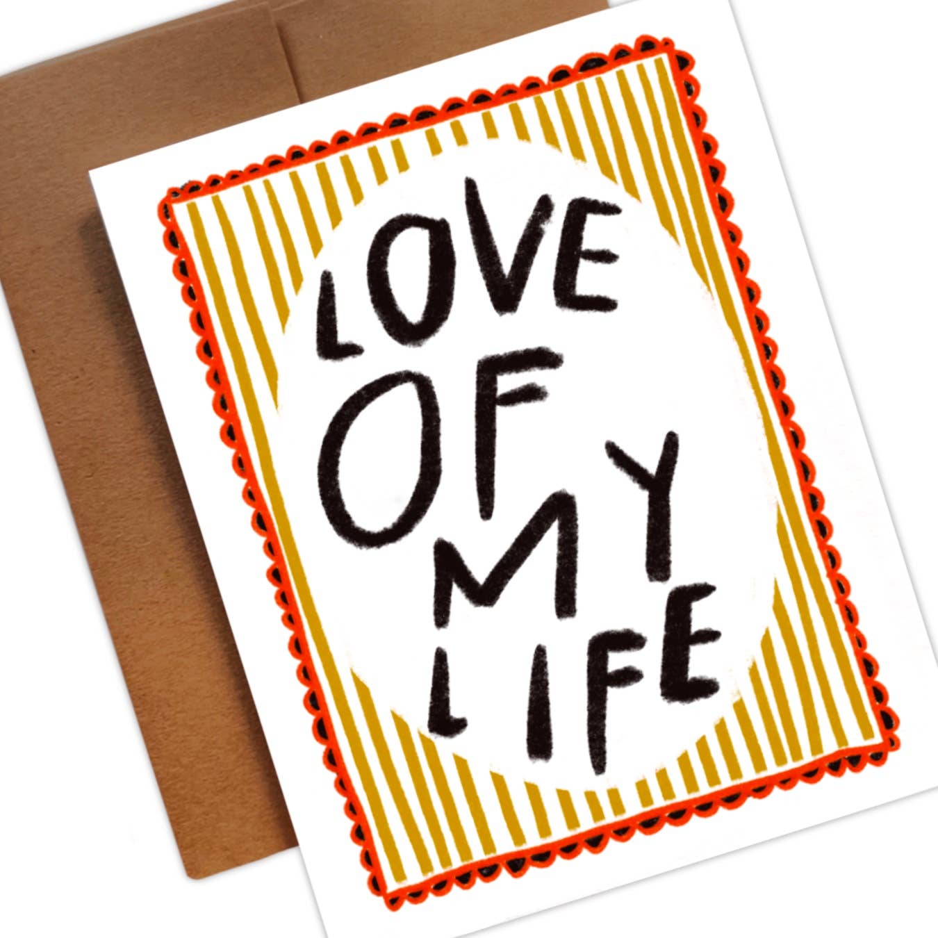 Love of My Life Card