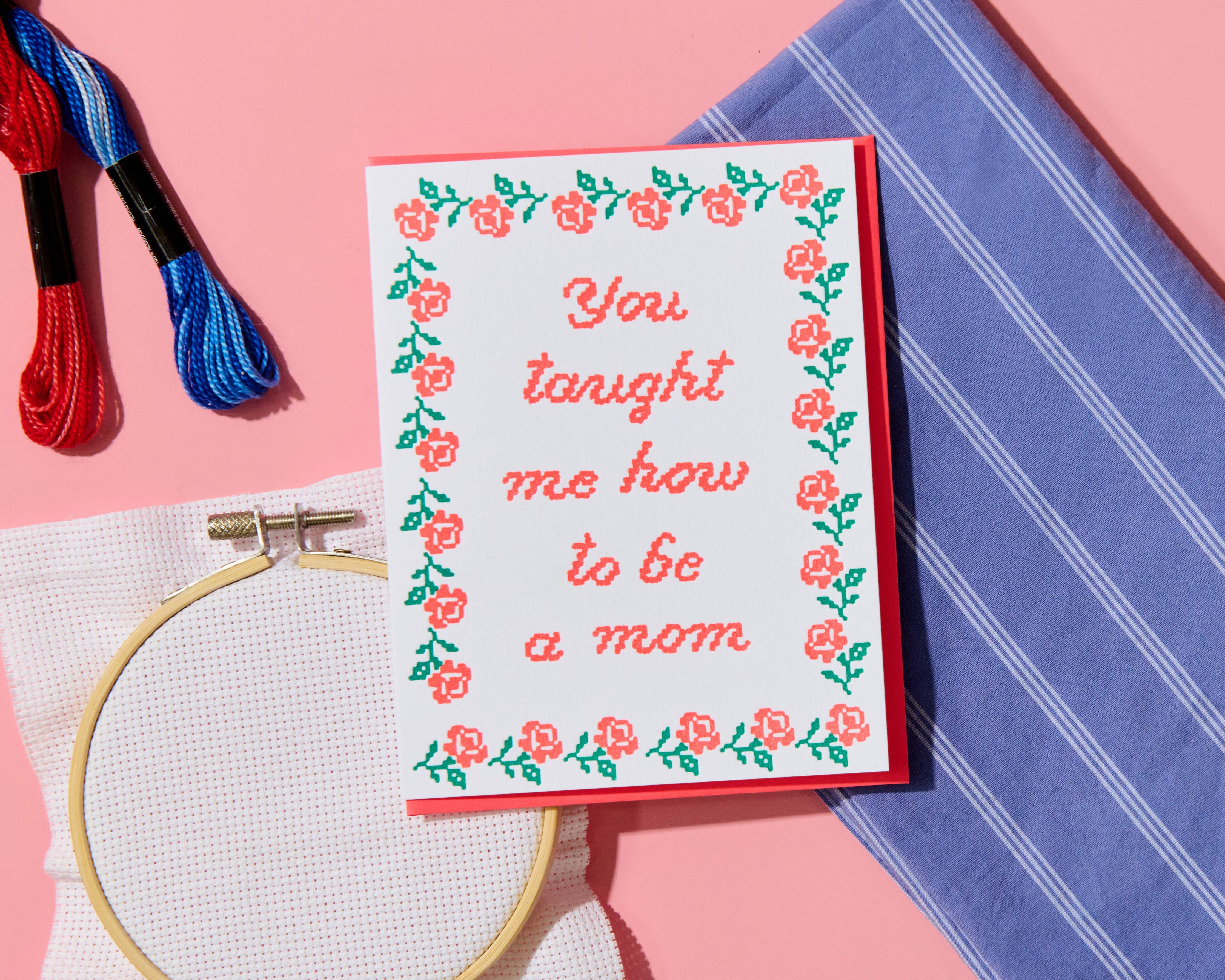 You Taught Me How To Be a Mom Card