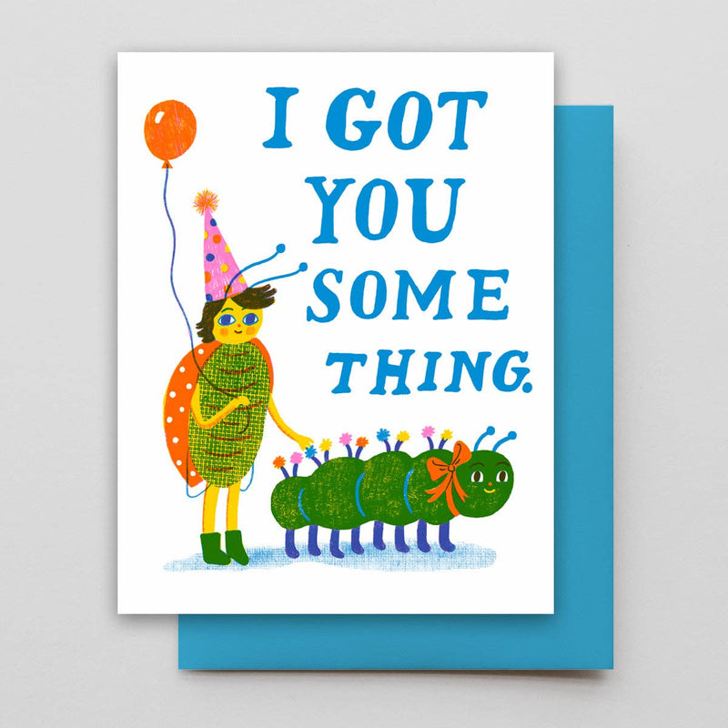 Got you something Card